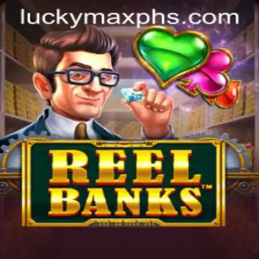 ReelBanks: A Virtual Slot Machine Experience on LuckyMax.ph